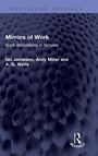 "Mirrors of Work: Work Simulations in Schools" von Ian Jamieson, Andy Miller, A. G. Watts. Dunkle, zellartige Textur.