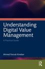 Buchtitel: "Understanding Digital Value Management: A Practical Guide" von Ahmed Farouk Kineber. Abstraktes Design oben.