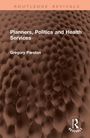 Gregory Parston: Planners, Politics and Health Services, Buch