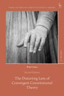 Peter Cane: The Distorting Lens of Convergent Constitutional Theory, Buch