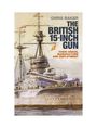 „Chris Baker: The British 15-Inch Gun - Their Origin, Manufacture and Deployment.“ Illustration eines Kriegsschiffs.