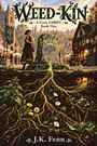 „WEED-KIN A Cozy LitRPG Book One“ ist oben zu lesen. Eine Figur steht in einem mittelalterlichen Dorf mit Pflanzen und Wurzeln.