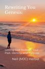 "Rewriting You Genesis: Letting God Redeem Your Past, Identity, and Purpose. Neil (MJC) Herbst. Ein Sonnenuntergang am Meer."