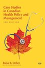 Raisa Deber: Case Studies in Canadian Health Policy and Management, Buch