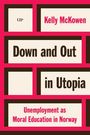 Kelly McKowen: Down and Out in Utopia, Buch