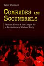 Titel: "Comrades and Scoundrels". Untertitel: "William Krehm & the League for a Revolutionary Workers’ Party". Roter Hintergrund mit Versammlung.