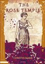 Titel: The Rose Temple, Autorin: Christin Marie. Illustration: Klassische Statue mit Rosen und Blütenblättern.
