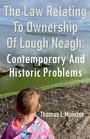 Thomas L Muinzer: The Law Relating To Ownership Of Lough Neagh, Buch