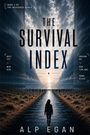 Text: "Book 1 of The Measured World", "The Survival Index", "Alp Egan" und weitere Details. Eine Person geht einer Lichtquelle entgegen.