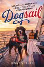 Jenny Whelan: Dogsail - Sailing round Britiain with a Dog, a Chatbot and a Swedish Viking, Buch