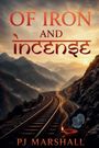 "OF IRON AND INCENSE" erscheint in großen Buchstaben. Eine kurvige Bahnschiene führt durch nebelige Berge.