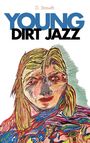 D. Strewth: Young Dirt Jazz, Buch