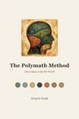 "The Polymath Method: Seven Eyes to See the World" unter einem kunstvollen Kopf mit Symbolen wie Atomen und Noten.