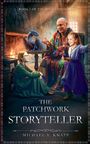 "Book 1 of the Ashia Chronicles. The Patchwork Storyteller. Michael V. Knapp." Ein Mann erzählt zwei Kindern eine Geschichte.