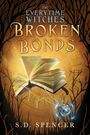Sabine Spencer: Broken Bonds, Buch