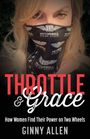 Ginny Allen: Throttle & Grace, Buch