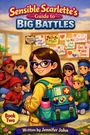 Jennifer John: Sensible Scarlette's Guide To Big Battles, Buch