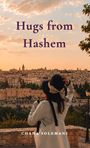 Text: "Hugs from Hashem", "Chana Solemani". Eine Frau mit Hut schaut auf eine alte Stadtlandschaft bei Sonnenuntergang.
