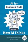 Prashant Kumar: AI for Curious Kids - Volume 1, Buch