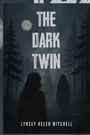 Lynsey Helen Mitchell: The Dark Twin, Buch