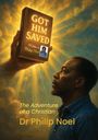 Philip Noel: Got Him Saved, Buch