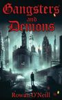 Rowan O'Neill: Gangsters and Demons, Buch