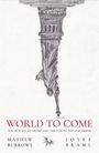 Josef Braml: World to Come, Buch