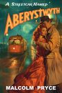 Malcolm Pryce: A Streetcar Named Aberystwyth, Buch