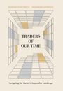 Bogdan Stoichescu: Traders of Our Time, Buch