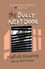 Maryte Running: The Bully Next Door, Buch