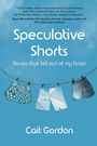 Cait Gordon: Speculative Shorts, Buch