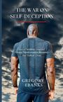 Gregory M Ebanks: The War on Self-Deception, Buch