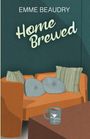 Emme Beaudry: Home Brewed, Buch