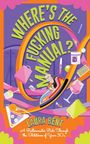 Laura Bent: Where's the Fucking Manual?, Buch