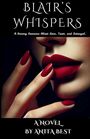 Anita Best: Blair's Whispers, Buch