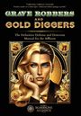 The Bloodline Alliance: Grave Robbers and Gold Diggers, Buch