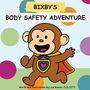 Lexi Koster: Bixby's Body Safety Adventure, Buch