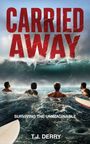 Thomas John Derry: Carried Away, Buch