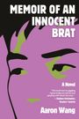 Aaron Wang: Memoir of an Innocent Brat, Buch