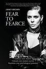 Janey Brown: Fear To Fearce, Buch