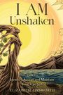 Elizabeth Ainsworth: I AM Unshaken, Buch