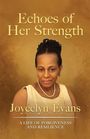 Joycelyn Evans: Echoes of Her Strength, Buch