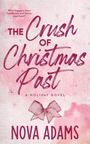 Nova Adams: The Crush of Christmas Past, Buch