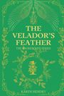 Karen Hendry: Hendry, K: Velador's Feather, Buch