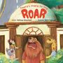 „There's more to my ROAR“ steht über einem brüllenden Löwen vor einem Gebäude, umgeben von anderen Tieren.