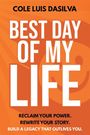 Cole Luis Da Silva: Best Day of My Life, Buch