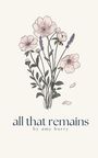 "all that remains by amy burry" steht unter zarten rosa Blumen und Lavendel in einer Illustration.