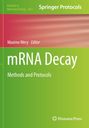 „mRNA Decay Methods and Protocols“ steht in großen weißen Buchstaben auf einem grünen Hintergrund. Links oben farbige Balken.