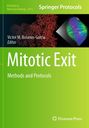 „Mitotic Exit: Methods and Protocols“ von Victor M. Bolanos-Garcia, Springer Protocols, mit DNA-Illustration.