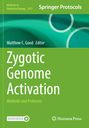 „Zygotic Genome Activation“ von Matthew C. Good. Grünes Cover mit Kreisen und Logos von Moremedia und Humana Press.